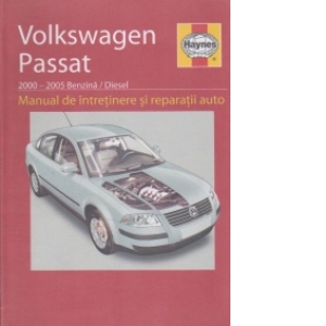 Volkswagen Passat 2000-2005 Benzina / Diesel. Manual de intretinere si reparatii auto