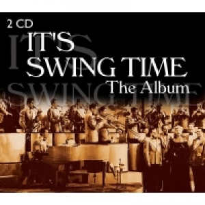 It s Swing Time - The Album (2 CD)