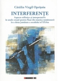 Interferente. Aspecte stilistice si interpretative in unele creatii pentru flaut din muzica romaneasca in a doua jumatate a secolului al XX-lea