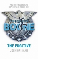 Theodore Boone: The Fugitive