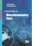 A Short Way to Macroeconomics Core