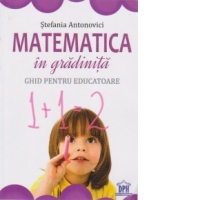 Matematica in gradinita. Ghid pentru educatoare