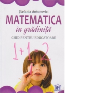 Matematica in gradinita. Ghid pentru educatoare