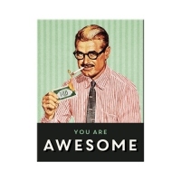 Magnet You Are Awesome