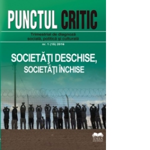 Revista Punctul critic nr.1(15)2016 - Societati deschise, societati inchise