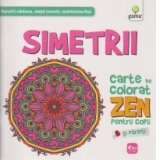 Simetrii. Carte de colorat ZEN pentru copii si parinti