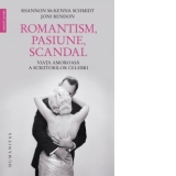 Romantism, pasiune, scandal. Viata amoroasa a scriitorilor celebri