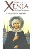 Sfanta Xenia din Sankt Petersburg - Ocrotitoarea familiei
