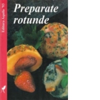 Preparate rotunde