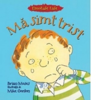 Ma simt trist (Emotiile tale)