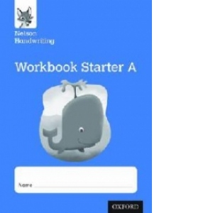 Nelson Handwriting: Reception/Primary 1: Starter A Workbook