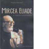 Mircea Eliade si chipurile contemplatiei