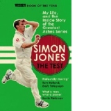 The Test : My Life, and the Inside Story of the Greatest Ashes Series