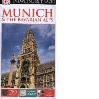 DK Eyewitness Travel Guide: Munich & the Bavarian Alps