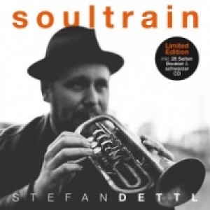 Stefan Dettl - Soultrain (Limited Edition)
