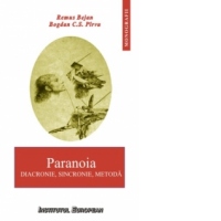 Paranoia. Diacronie, sincronie, metoda