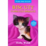 Prima mea lectura - Biscuit, o pisicuta speriata
