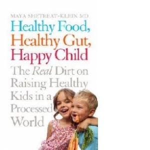 Healthy Food, Healthy Gut, Happy Child