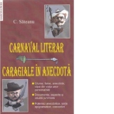 Carnaval literar: Caragiale in anecdota