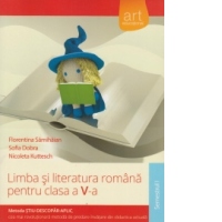 Limba si literatura romana pentru clasa a V-a, semestrul I. Metoda Stiu-Descopar-Aplic