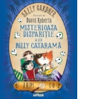 Aripi & Co 3. Misterioasa disparitie a lui Billy Catarama