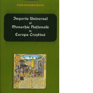 Imperiu universal si monarhie nationala in Europa crestina