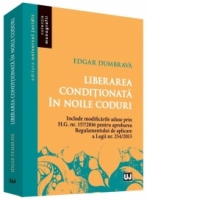 Liberarea conditionata in noile coduri