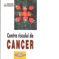 Contra riscului de cancer