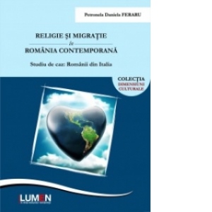 Religie si migratie in Romania contemporana. Studiu de caz: Romanii din Italia