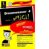 Dreamweaver 4 pentru ...aMICI!