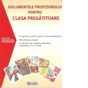Documentele profesorului pentru clasa pregatitoare 2015-2016