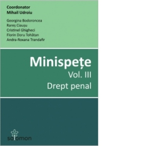 Minispete. Vol. III. Drept penal