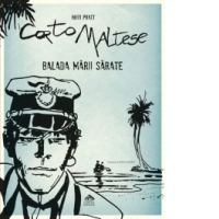 Corto Maltese. Balada marii sarate (volumul 1)