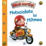 Micii curiosi - Motocicleta lui Mihnea