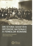 Din istoria societatii ortodoxe nationale a femeilor romane