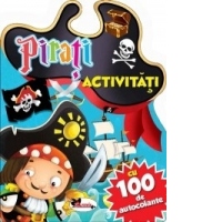 Pirati. Activitati cu 100 de autocolante
