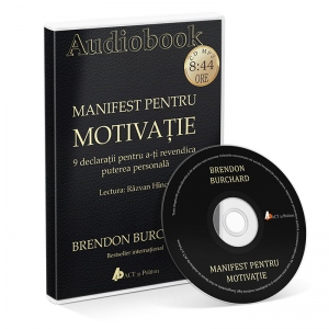 Manifest pentru motivatie. 9 declaratii pentru a-ti revendica puterea personala (Audiobook)