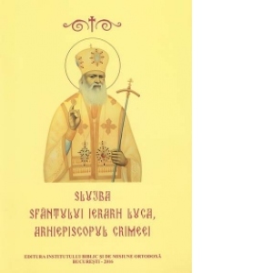 Slujba Sfantului Ierarh Luca, Arhiepiscopul Crimeei