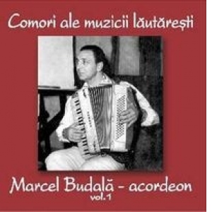 Comori ale muzicii lautaresti. Marcel Budala (acordeon) Vol.1