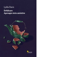 Defalcare. Aproape nicio amintire