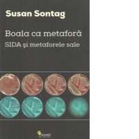 Boala ca metafora. SIDA si metaforele sale