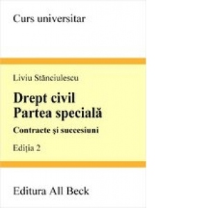 Drept civil. Partea speciala, contracte si succesiuni (ed a II-a)