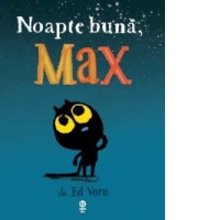 Noapte buna, Max
