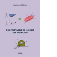 Proprietatile de inertie ale rigidului