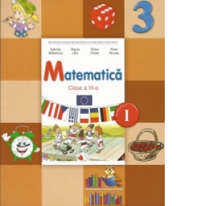 Matematica. Manual pentru clasa a III-a. Semestrul I (contine CD)