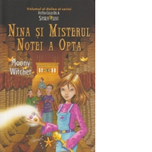 Nina si misterul notei a opta (volumul al doilea al seriei Fetita celei de a Sasea Luni)