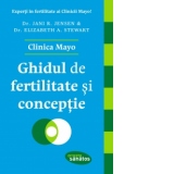 Ghidul de fertilitate si conceptie. Clinica Mayo