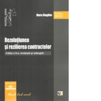 Rezolutiunea si rezilierea contractelor. Editia a II-a