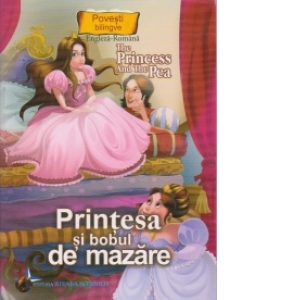 Povesti bilingve. The princess and the pea - Printesa si bobul de mazare