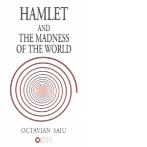 Hamlet and the Madness of the World